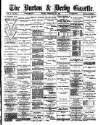 Burton & Derby Gazette Friday 13 February 1885 Page 1