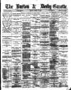 Burton & Derby Gazette Friday 10 April 1885 Page 1
