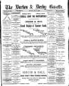 Burton & Derby Gazette Monday 24 May 1886 Page 1