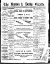 Burton & Derby Gazette Tuesday 25 May 1886 Page 1