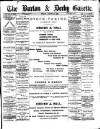 Burton & Derby Gazette Friday 13 August 1886 Page 1