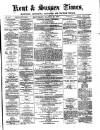 Kent Times Saturday 22 March 1879 Page 1