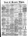 Kent Times Saturday 08 May 1880 Page 1