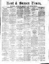 Kent Times Saturday 03 June 1882 Page 1