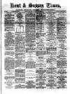 Kent Times Saturday 05 July 1884 Page 1