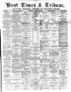 Kent Times Saturday 13 April 1889 Page 1