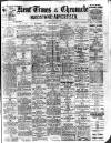 Kent Times Saturday 22 April 1911 Page 1
