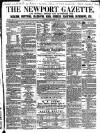 Newport Gazette Saturday 14 November 1857 Page 1