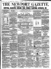 Newport Gazette Saturday 13 February 1858 Page 1