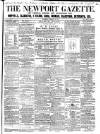 Newport Gazette Saturday 20 February 1858 Page 1