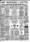 Newport Gazette Saturday 29 May 1858 Page 1