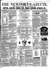 Newport Gazette Saturday 19 June 1858 Page 1
