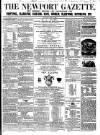Newport Gazette Saturday 31 July 1858 Page 1