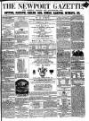Newport Gazette Saturday 21 August 1858 Page 1