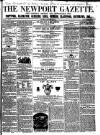 Newport Gazette Saturday 04 December 1858 Page 1