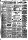 Newport Gazette Saturday 25 February 1860 Page 1