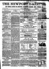 Newport Gazette Saturday 26 May 1860 Page 1