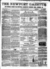 Newport Gazette Saturday 28 July 1860 Page 1