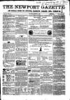 Newport Gazette Saturday 09 March 1861 Page 1