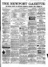 Newport Gazette Saturday 29 March 1862 Page 1