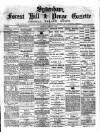 Sydenham, Forest Hill & Penge Gazette Saturday 04 February 1882 Page 1