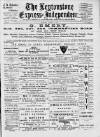Leytonstone Express and Independent Saturday 04 October 1884 Page 1