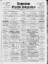 Leytonstone Express and Independent Saturday 17 March 1888 Page 1