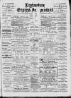 Leytonstone Express and Independent Saturday 24 November 1888 Page 1