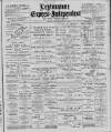 Leytonstone Express and Independent Saturday 10 February 1900 Page 1