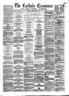 Carlisle Examiner and North Western Advertiser Saturday 26 September 1857 Page 1