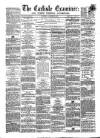 Carlisle Examiner and North Western Advertiser Saturday 03 October 1857 Page 1