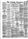 Carlisle Examiner and North Western Advertiser Saturday 24 October 1857 Page 1