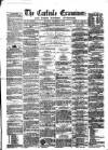 Carlisle Examiner and North Western Advertiser Saturday 19 December 1857 Page 1