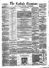 Carlisle Examiner and North Western Advertiser Thursday 10 June 1858 Page 1