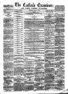 Carlisle Examiner and North Western Advertiser Thursday 15 July 1858 Page 1