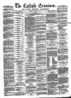 Carlisle Examiner and North Western Advertiser Tuesday 05 October 1858 Page 1