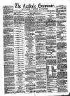 Carlisle Examiner and North Western Advertiser Thursday 07 October 1858 Page 1