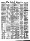 Carlisle Examiner and North Western Advertiser Saturday 30 October 1858 Page 1