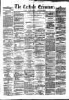 Carlisle Examiner and North Western Advertiser Thursday 24 February 1859 Page 1