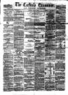 Carlisle Examiner and North Western Advertiser Saturday 07 May 1859 Page 1