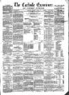 Carlisle Examiner and North Western Advertiser Tuesday 03 January 1860 Page 1