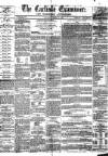 Carlisle Examiner and North Western Advertiser Saturday 10 March 1860 Page 1