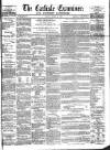 Carlisle Examiner and North Western Advertiser Tuesday 20 March 1860 Page 1