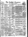 Carlisle Examiner and North Western Advertiser Tuesday 22 May 1860 Page 1