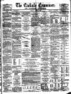 Carlisle Examiner and North Western Advertiser Tuesday 07 August 1860 Page 1