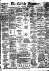 Carlisle Examiner and North Western Advertiser Tuesday 14 August 1860 Page 1
