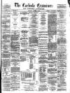 Carlisle Examiner and North Western Advertiser Saturday 05 January 1861 Page 1
