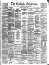 Carlisle Examiner and North Western Advertiser Saturday 12 January 1861 Page 1