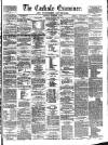 Carlisle Examiner and North Western Advertiser Saturday 09 November 1861 Page 1