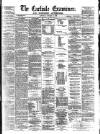Carlisle Examiner and North Western Advertiser Saturday 18 January 1862 Page 1